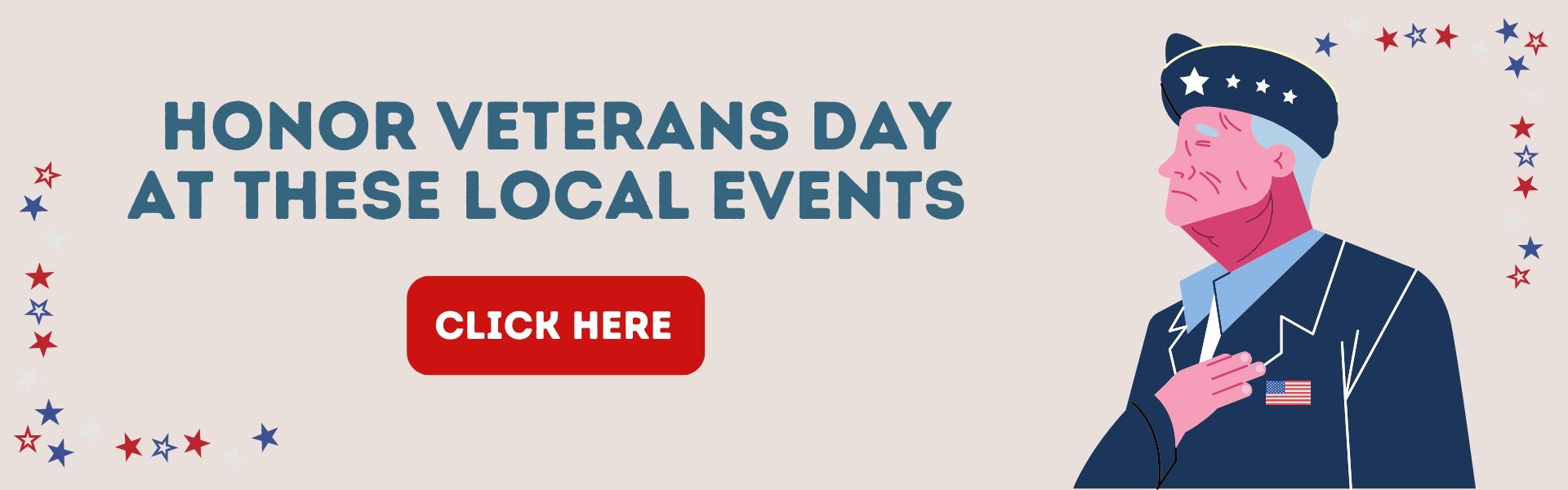 Honor Veterans Day at these local events. Click here. 