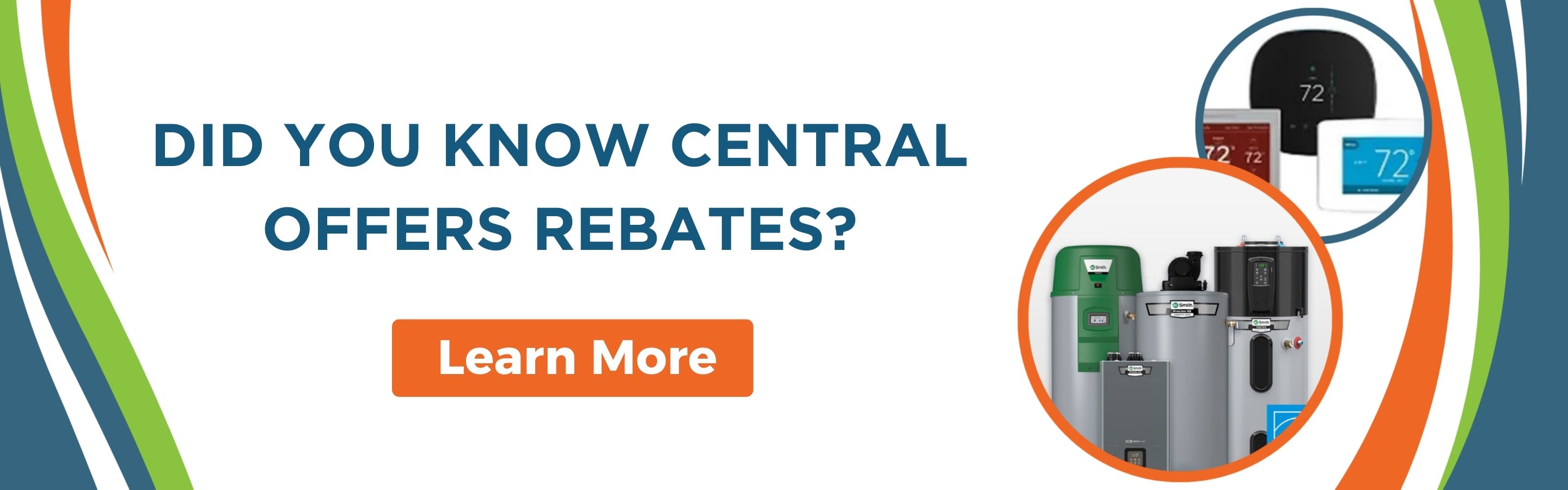 Did you know Central offers rebates? Click to learn more. 